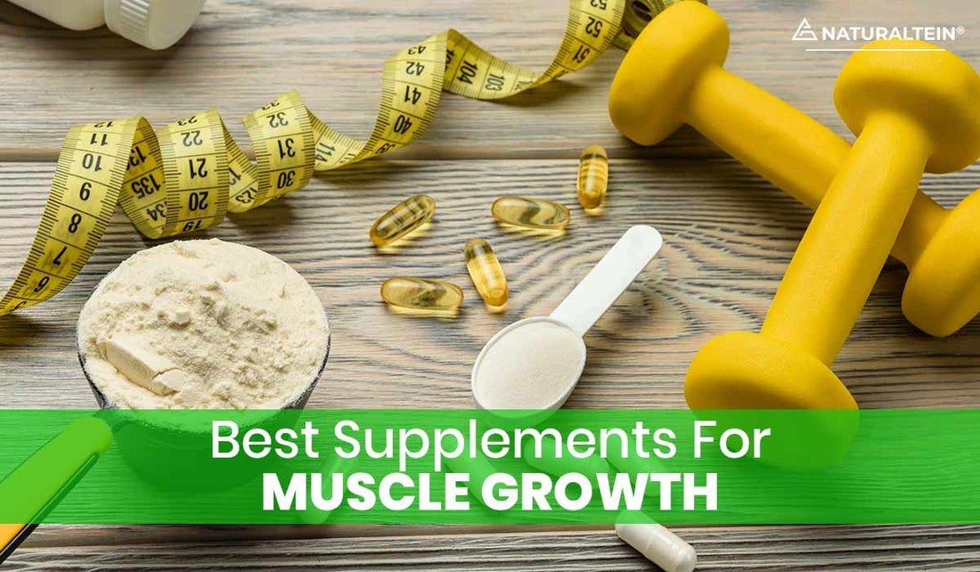 Best Supplements for Muscle Growth